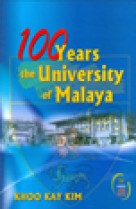 100 Years the University of Malaya (hard cover)